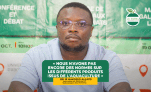 Au Bénin, il est important de garantir une meilleure qualité des produits aquacoles manufacturés aux consommateurs