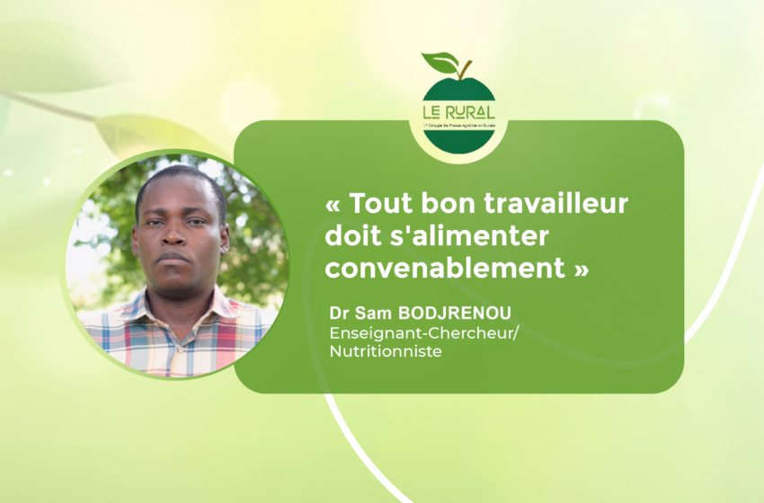  ENTRETIEN SUR L’ALIMENTATION ET LA PRODUCTIVITÉ PROFESSIONNELLE AVEC Dr SAM BODJRENOU