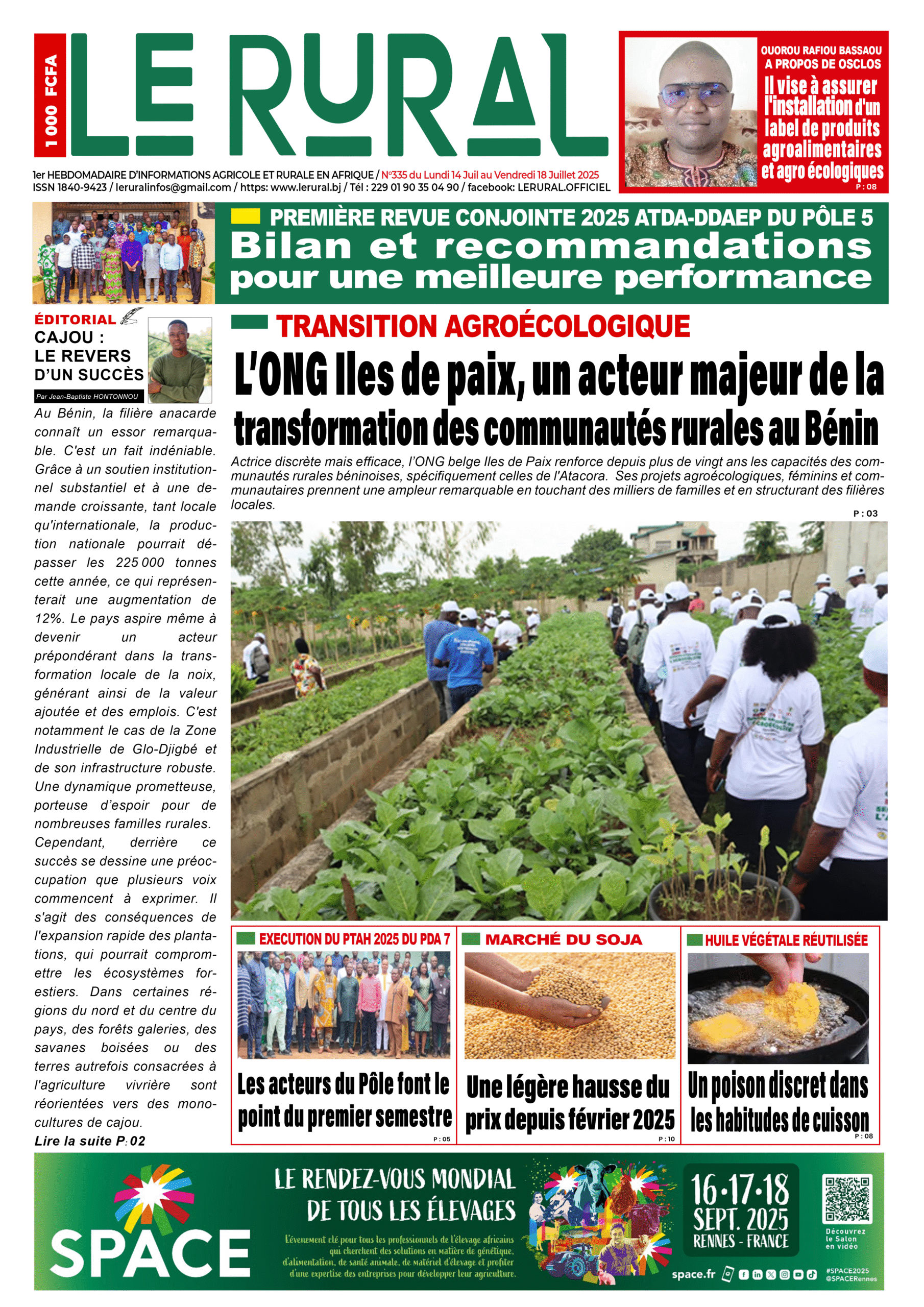 La Une de ce lundi 14 juillet au vendredi 18 Juillet 2025 Au dossier de cette semaine, nous explorons : TRANSITION AGROÉCOLOGIE : L'ONG Iles de Paix, un acteur majeur de la transformation des communautés rurales au Bénin.